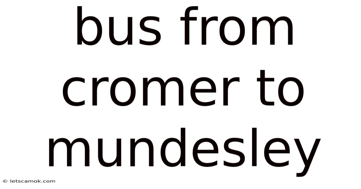 Bus From Cromer To Mundesley