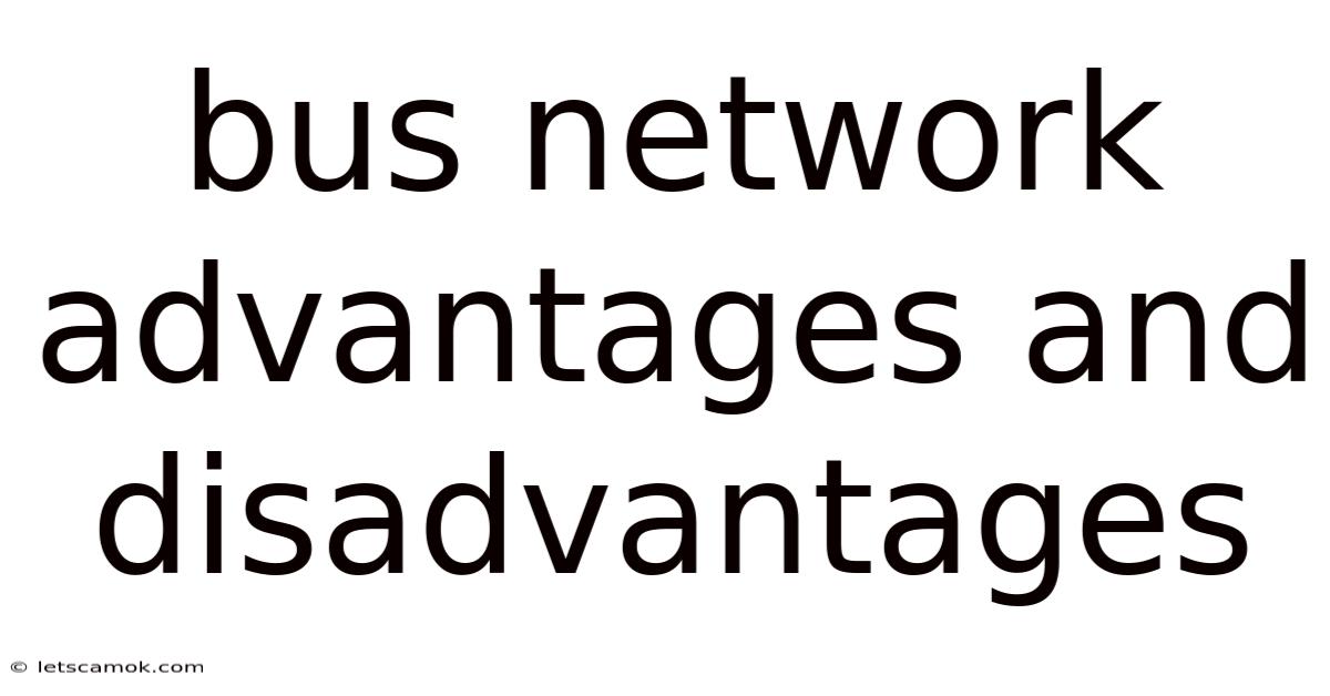 Bus Network Advantages And Disadvantages