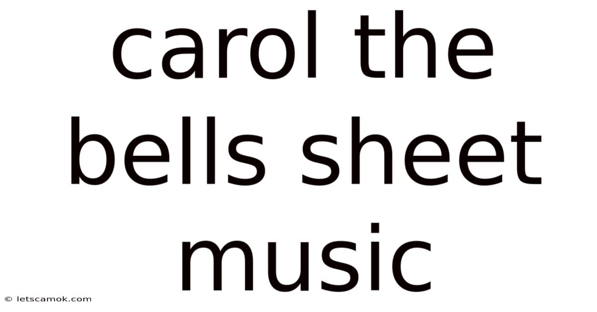 Carol The Bells Sheet Music