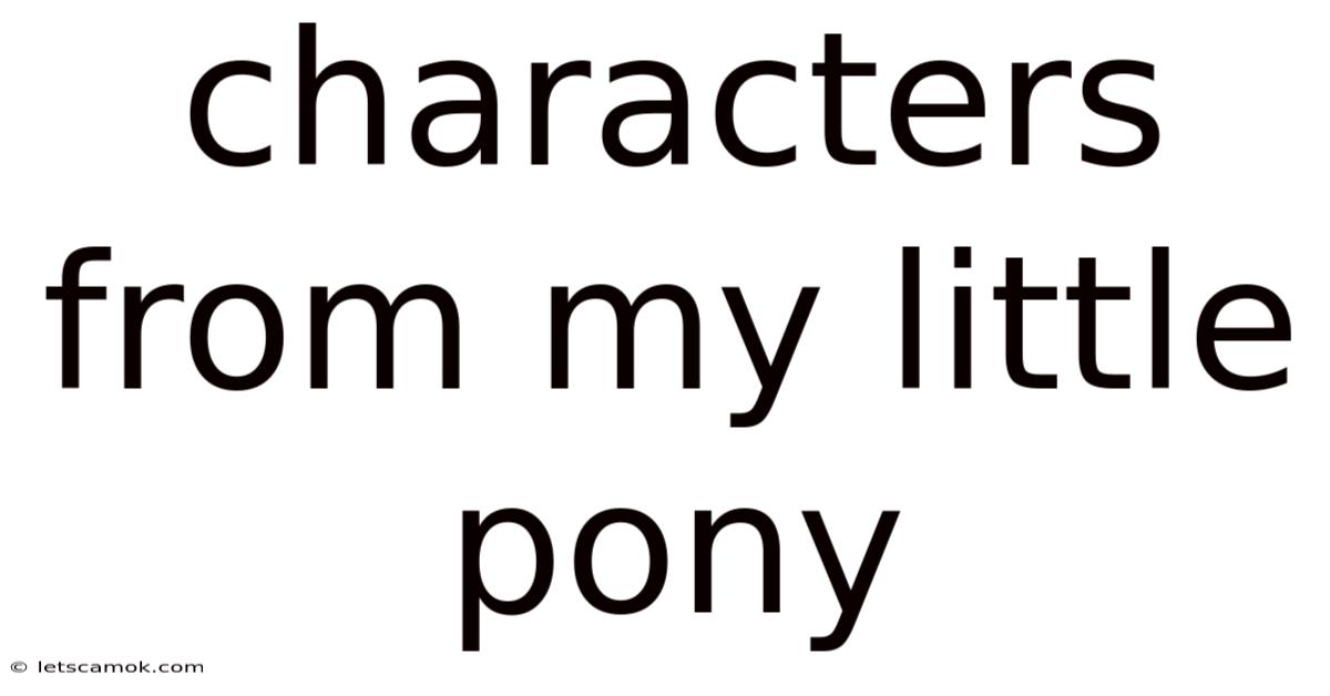 Characters From My Little Pony