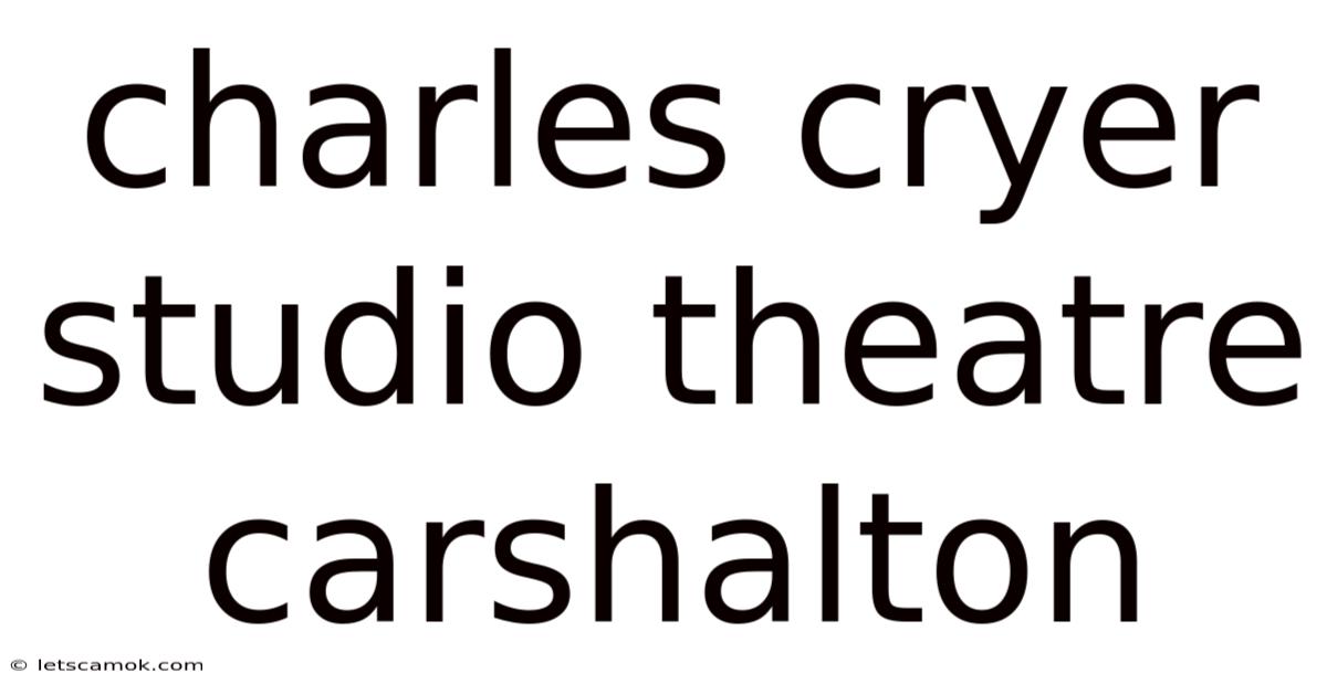 Charles Cryer Studio Theatre Carshalton