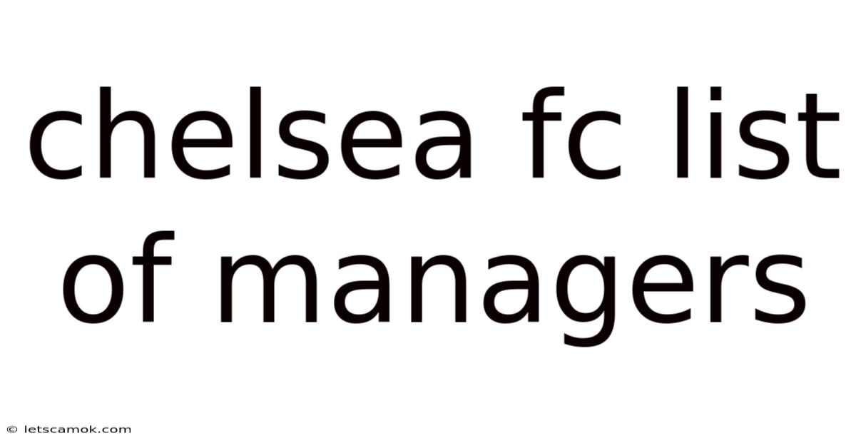 Chelsea Fc List Of Managers
