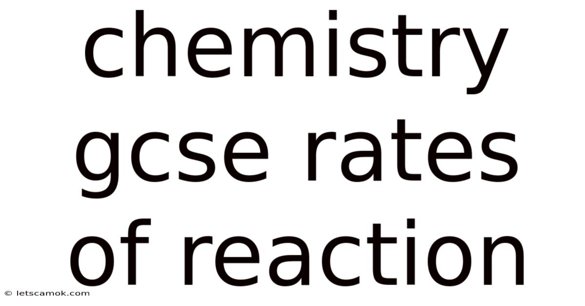 Chemistry Gcse Rates Of Reaction