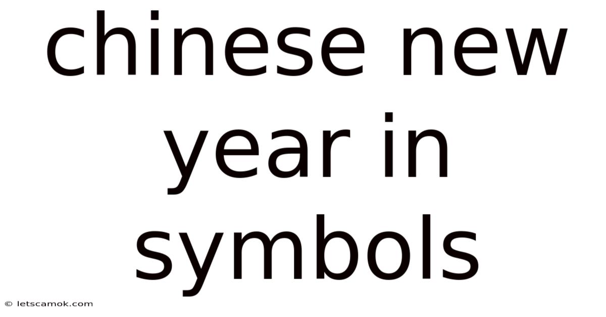 Chinese New Year In Symbols
