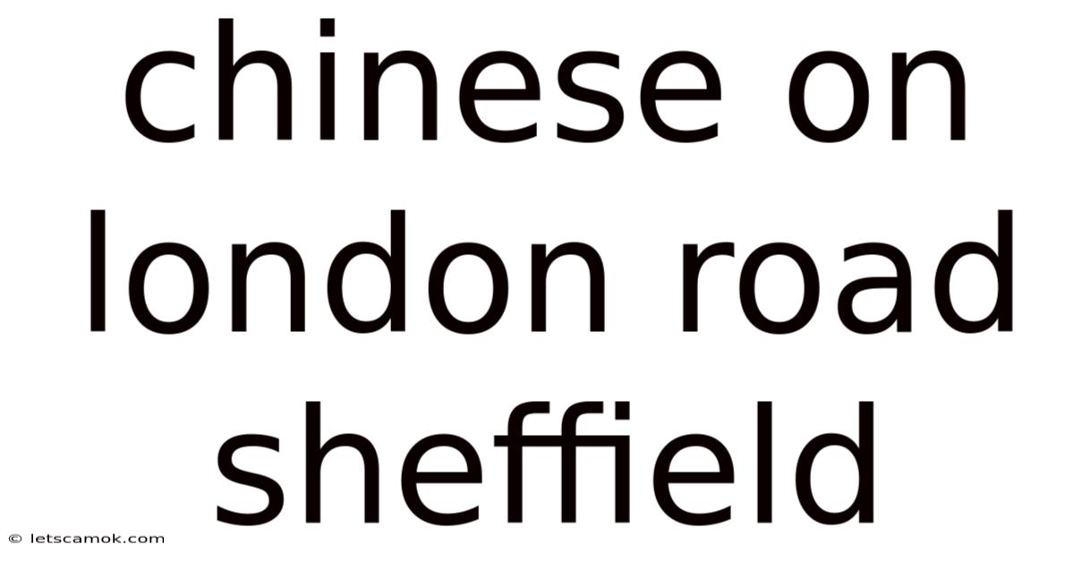 Chinese On London Road Sheffield