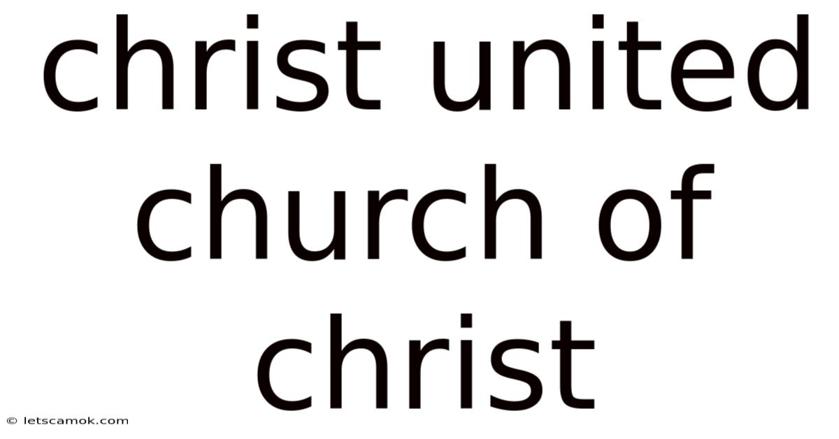 Christ United Church Of Christ