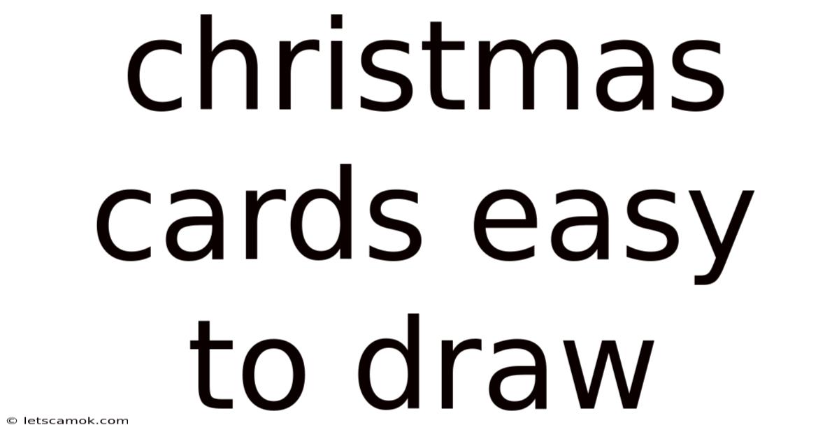 Christmas Cards Easy To Draw