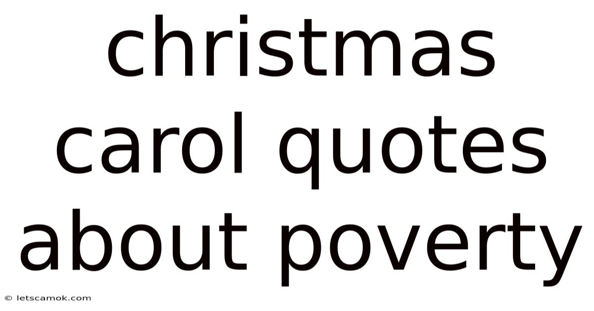 Christmas Carol Quotes About Poverty