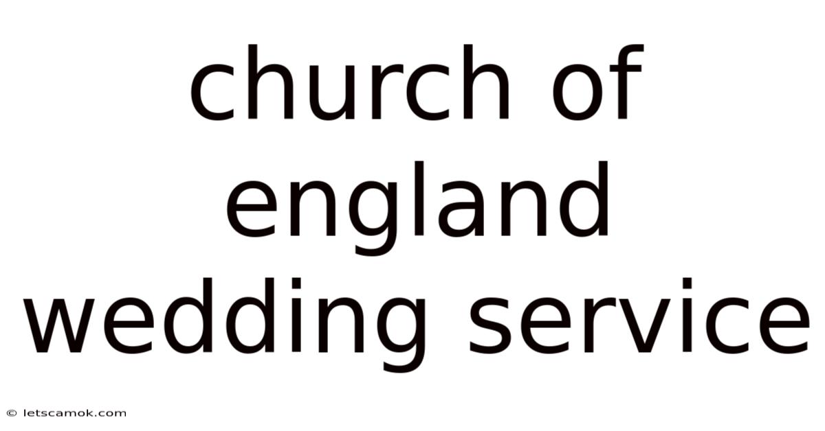 Church Of England Wedding Service
