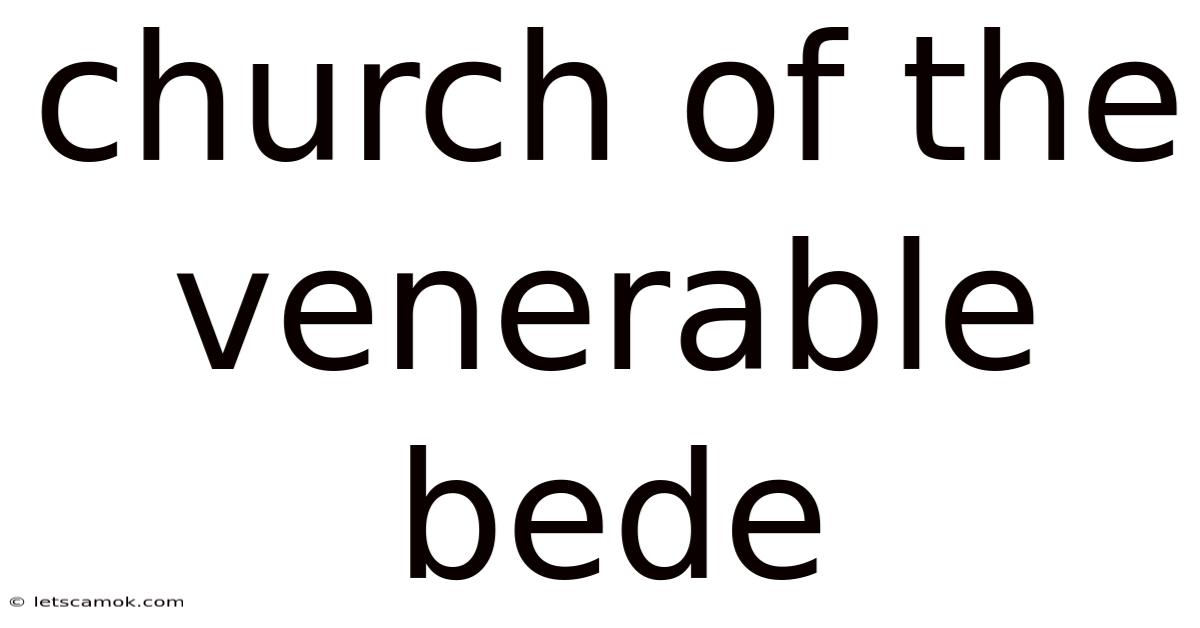 Church Of The Venerable Bede