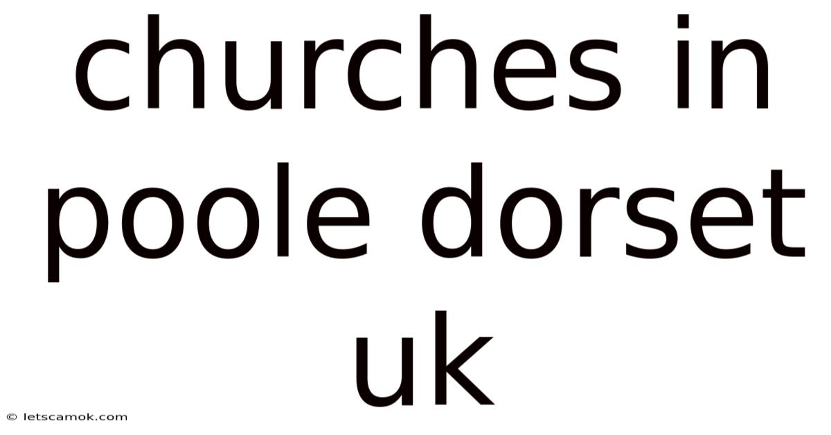 Churches In Poole Dorset Uk