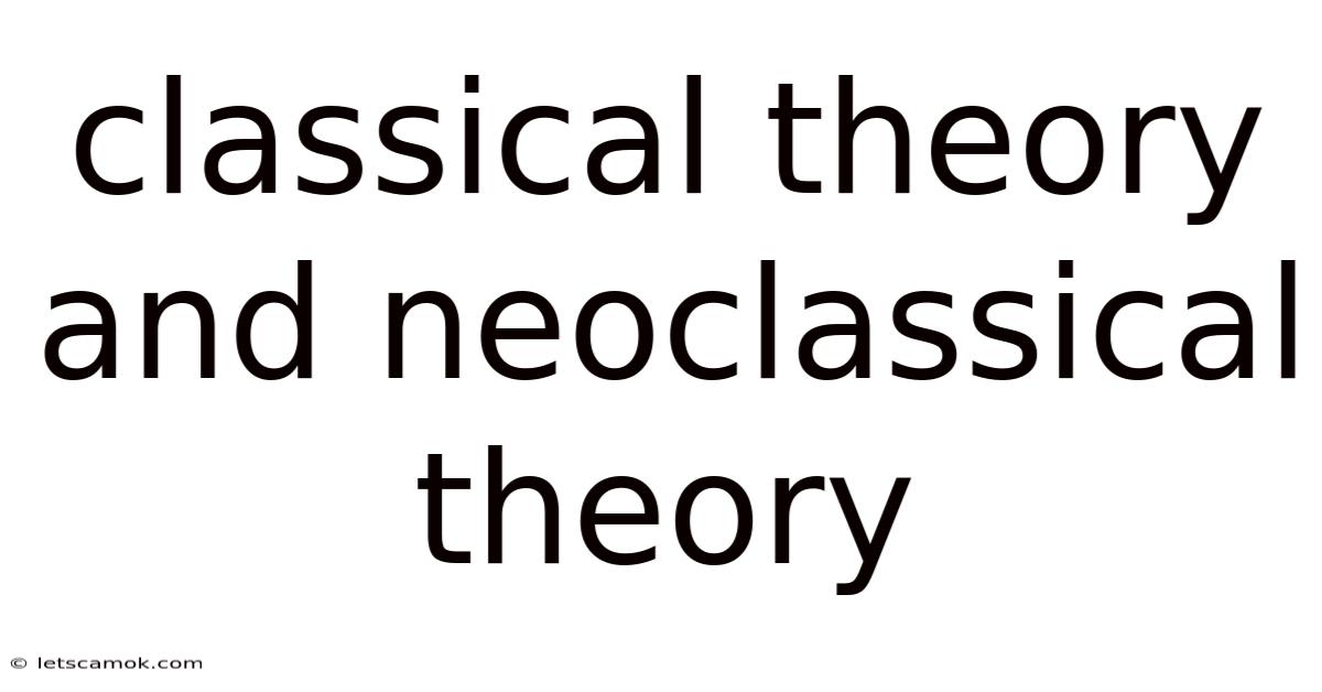 Classical Theory And Neoclassical Theory