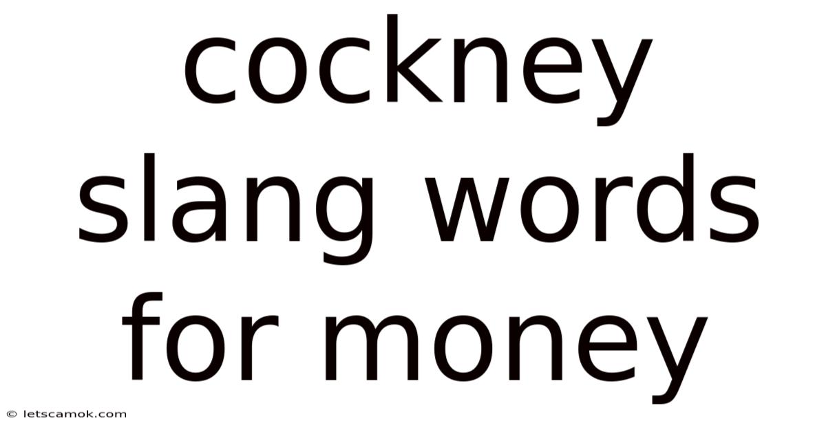 Cockney Slang Words For Money