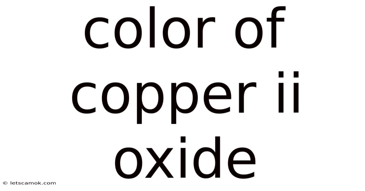 Color Of Copper Ii Oxide