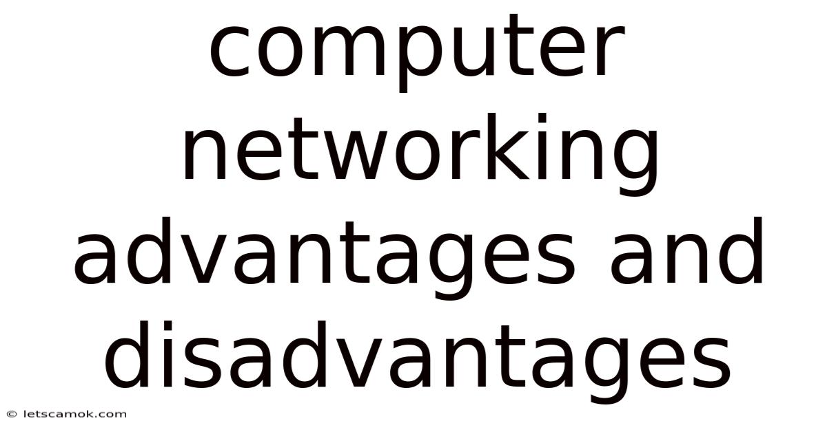 Computer Networking Advantages And Disadvantages