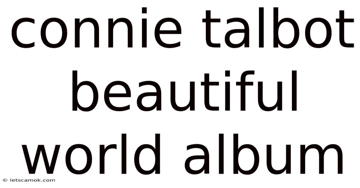 Connie Talbot Beautiful World Album