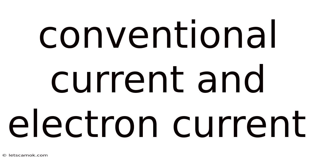 Conventional Current And Electron Current