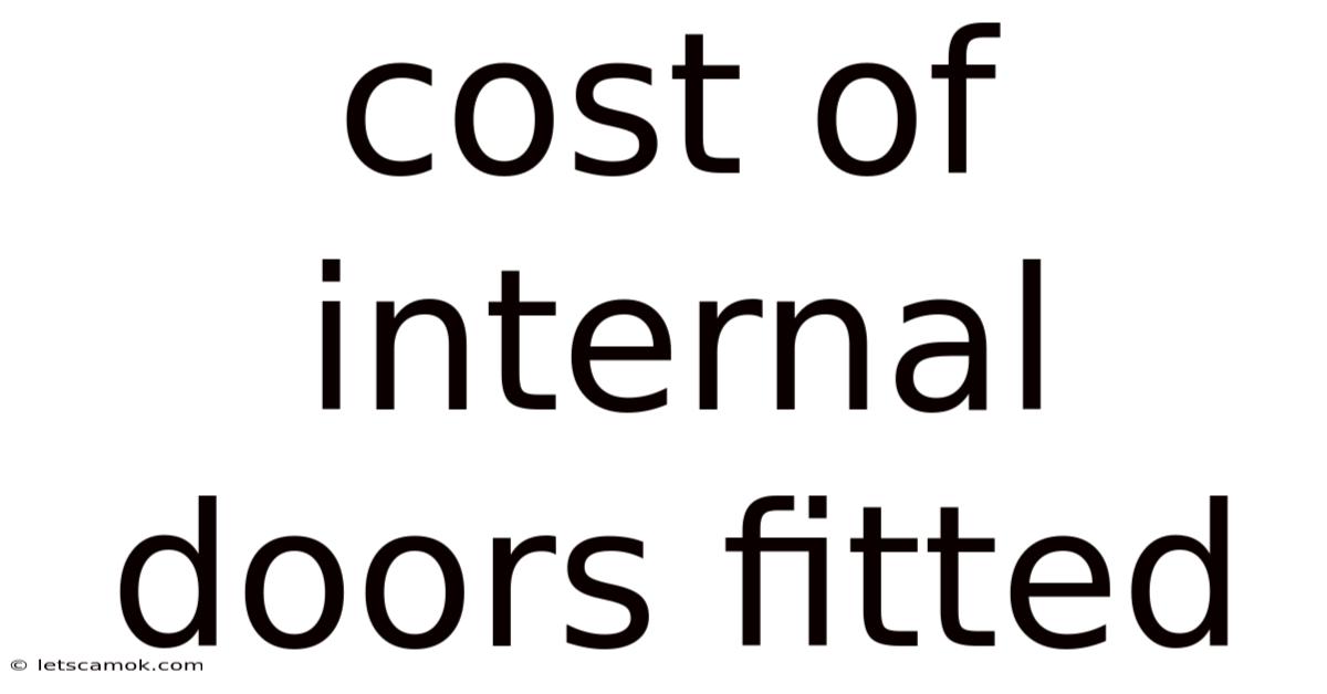 Cost Of Internal Doors Fitted