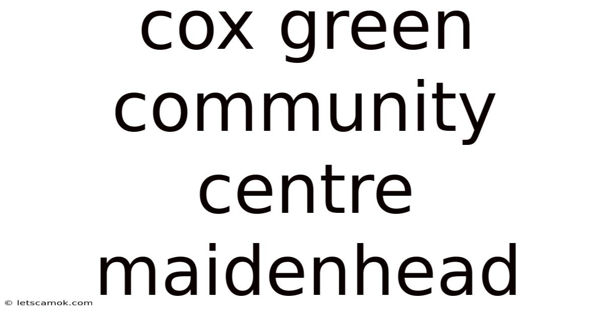 Cox Green Community Centre Maidenhead
