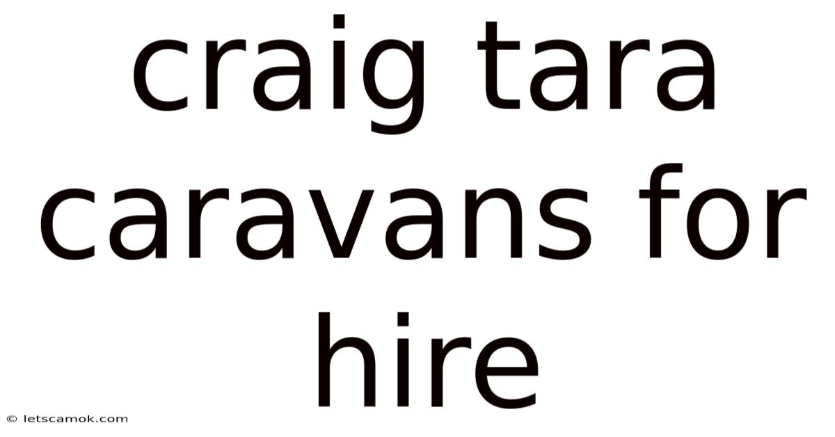Craig Tara Caravans For Hire