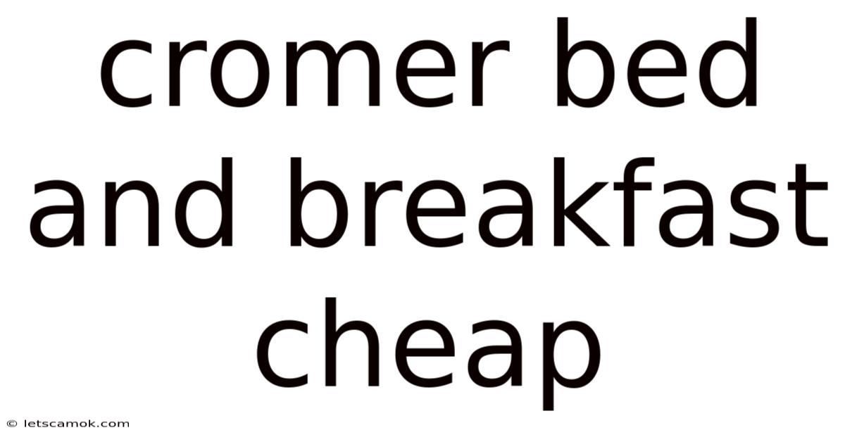 Cromer Bed And Breakfast Cheap