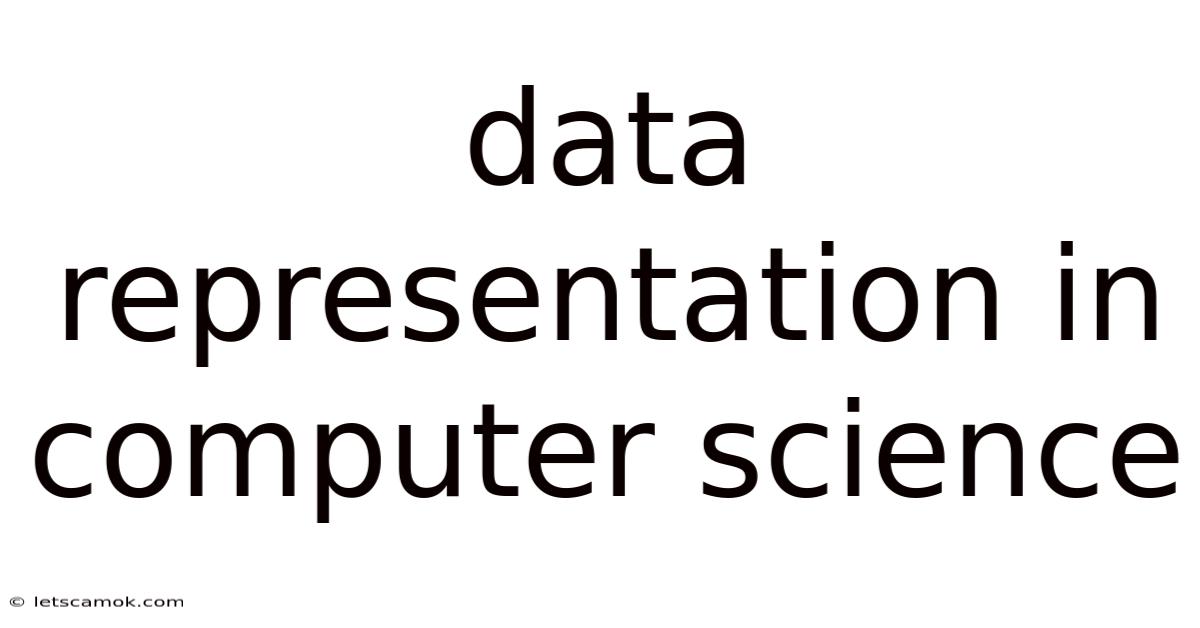 Data Representation In Computer Science