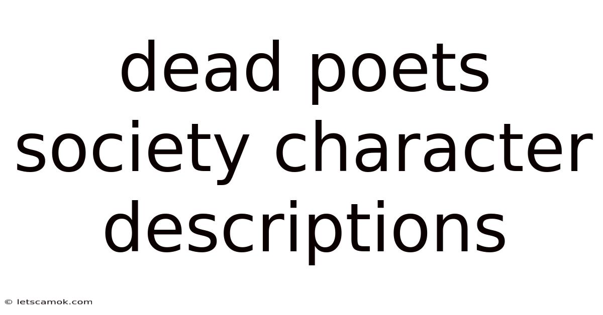 Dead Poets Society Character Descriptions