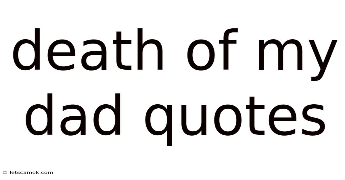 Death Of My Dad Quotes