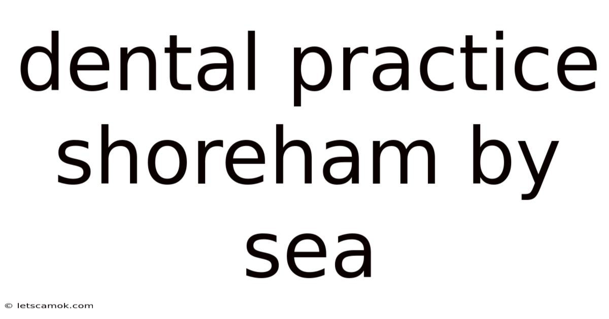 Dental Practice Shoreham By Sea