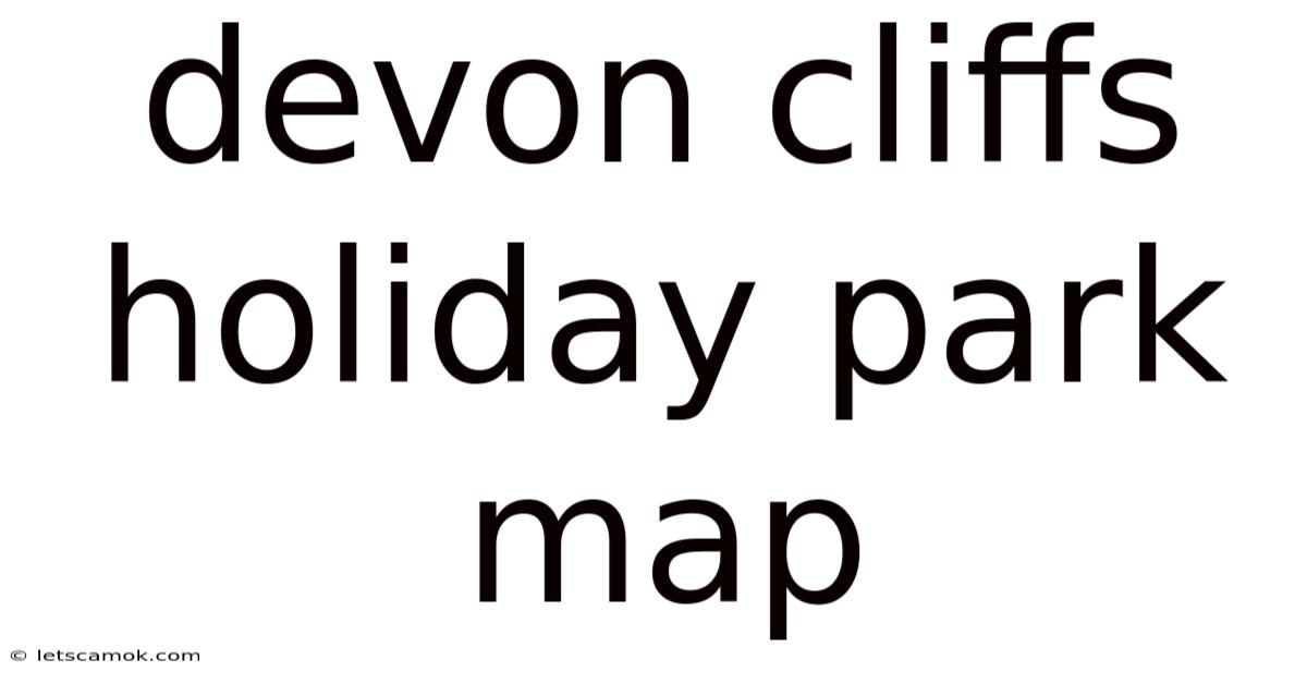 Devon Cliffs Holiday Park Map