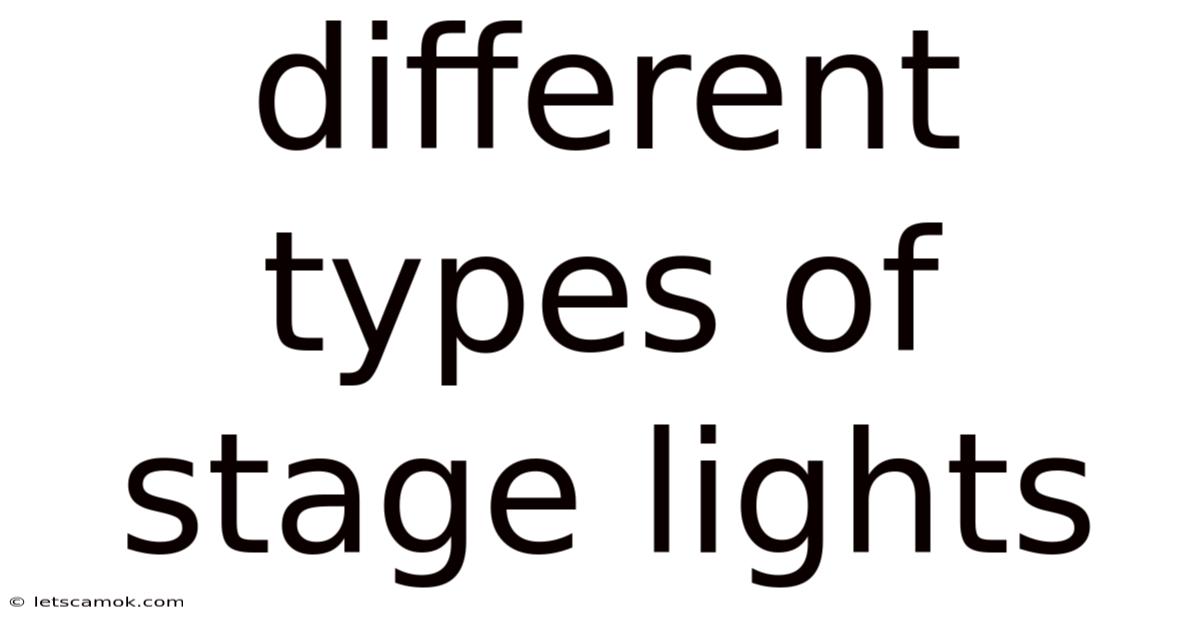 Different Types Of Stage Lights