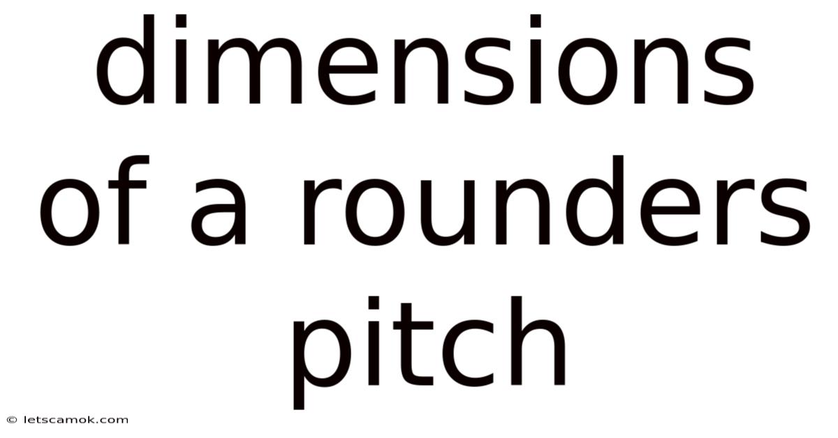 Dimensions Of A Rounders Pitch