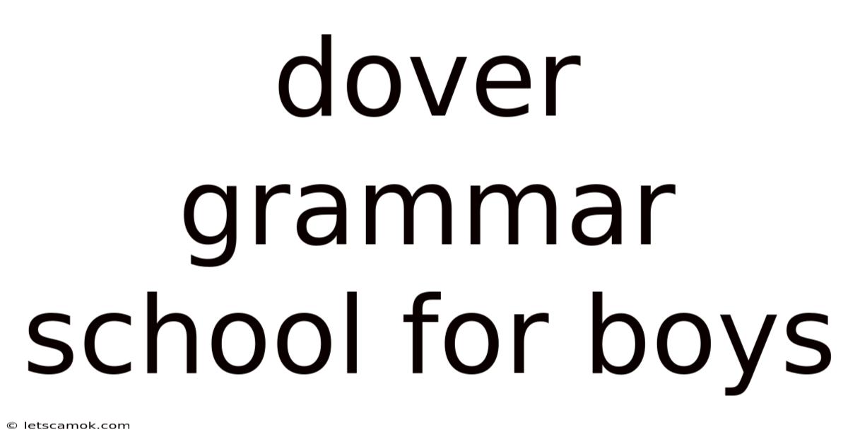 Dover Grammar School For Boys