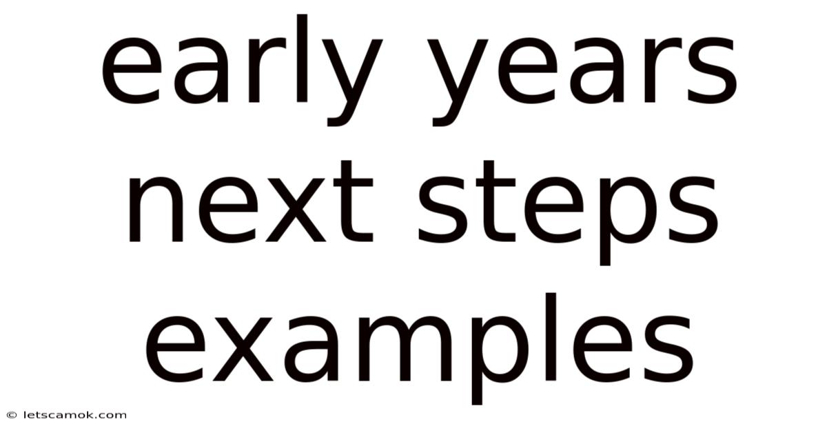 Early Years Next Steps Examples
