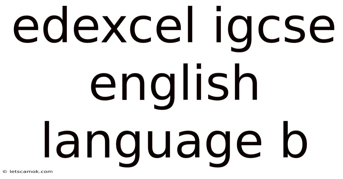 Edexcel Igcse English Language B