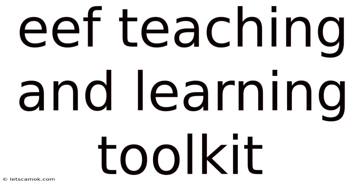 Eef Teaching And Learning Toolkit