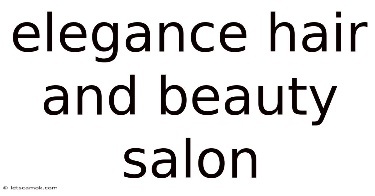 Elegance Hair And Beauty Salon