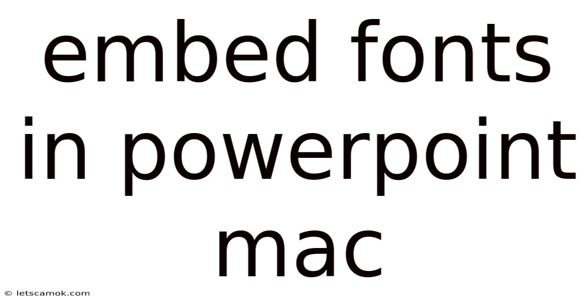 Embed Fonts In Powerpoint Mac