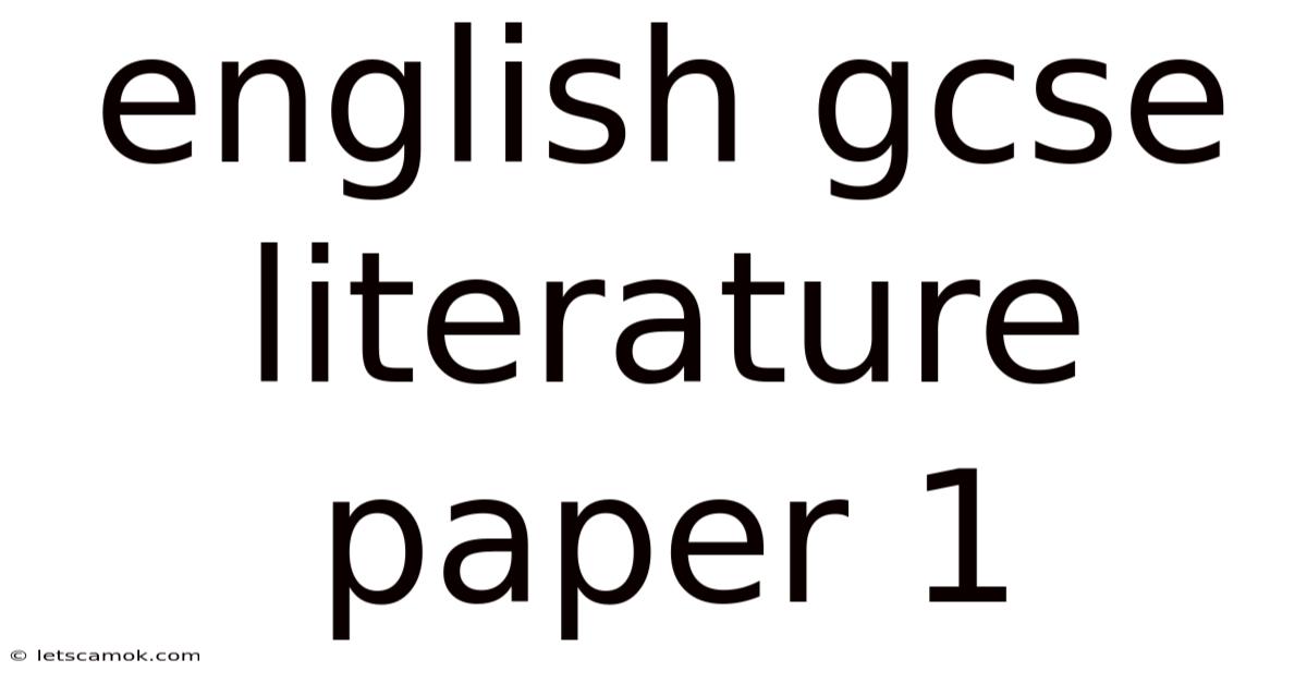English Gcse Literature Paper 1