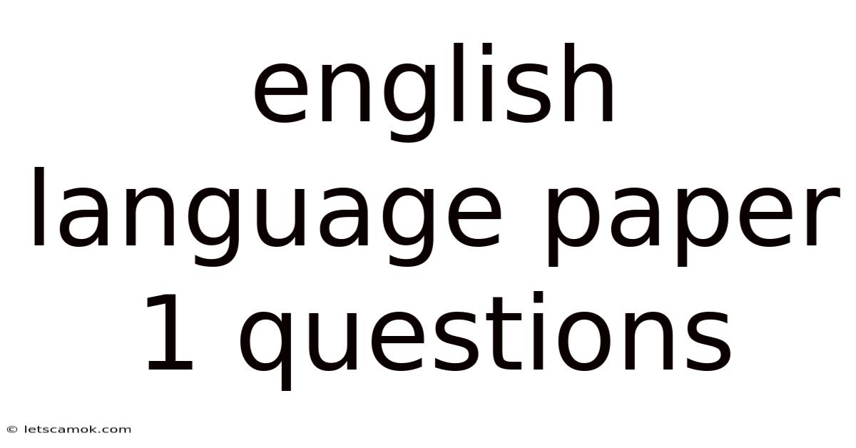 English Language Paper 1 Questions