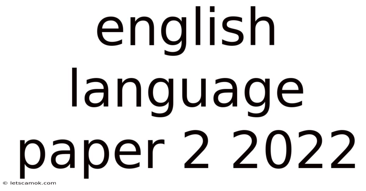 English Language Paper 2 2022