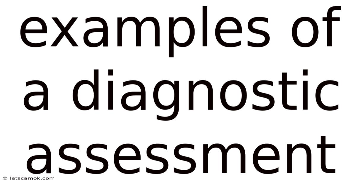 Examples Of A Diagnostic Assessment