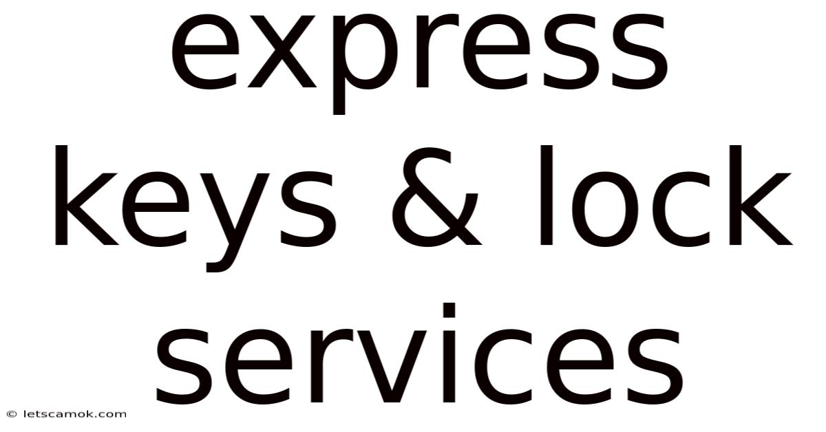 Express Keys & Lock Services