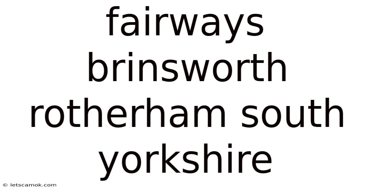 Fairways Brinsworth Rotherham South Yorkshire