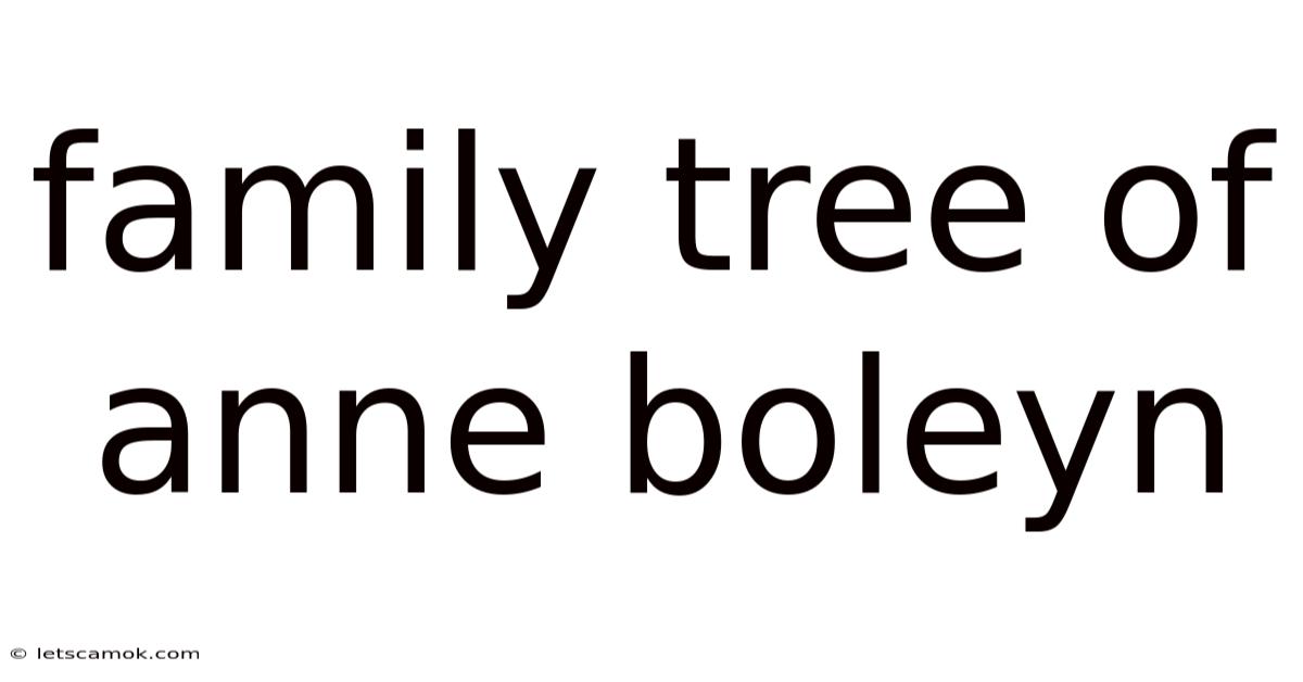 Family Tree Of Anne Boleyn