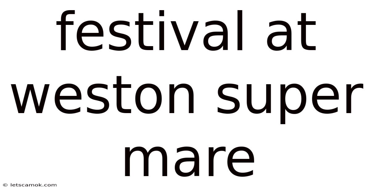 Festival At Weston Super Mare