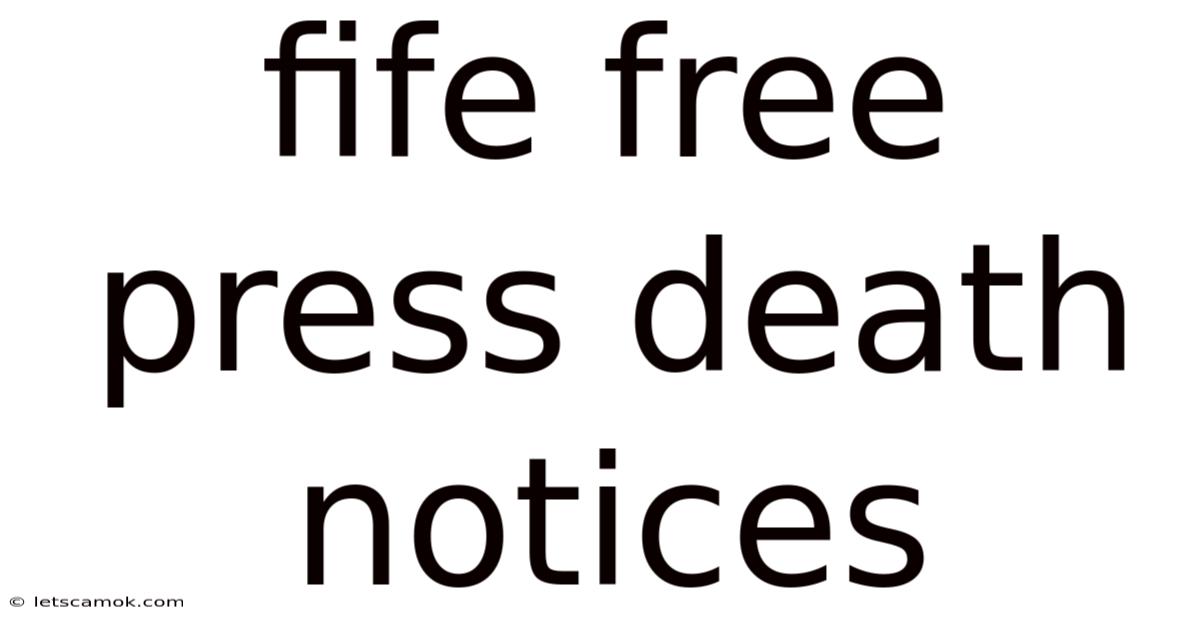 Fife Free Press Death Notices