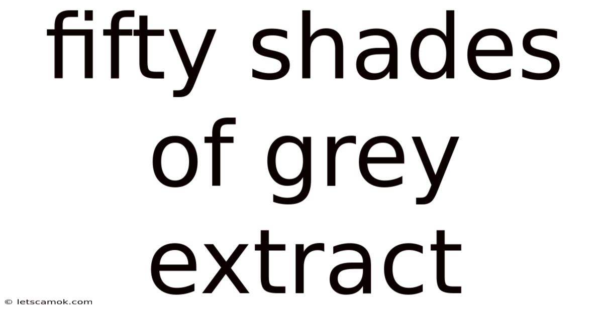 Fifty Shades Of Grey Extract