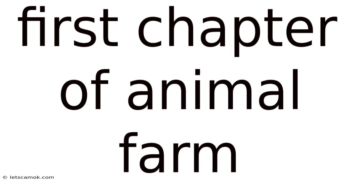 First Chapter Of Animal Farm