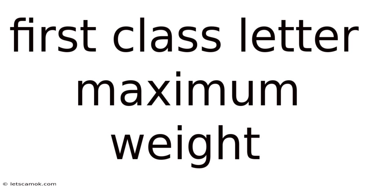 First Class Letter Maximum Weight